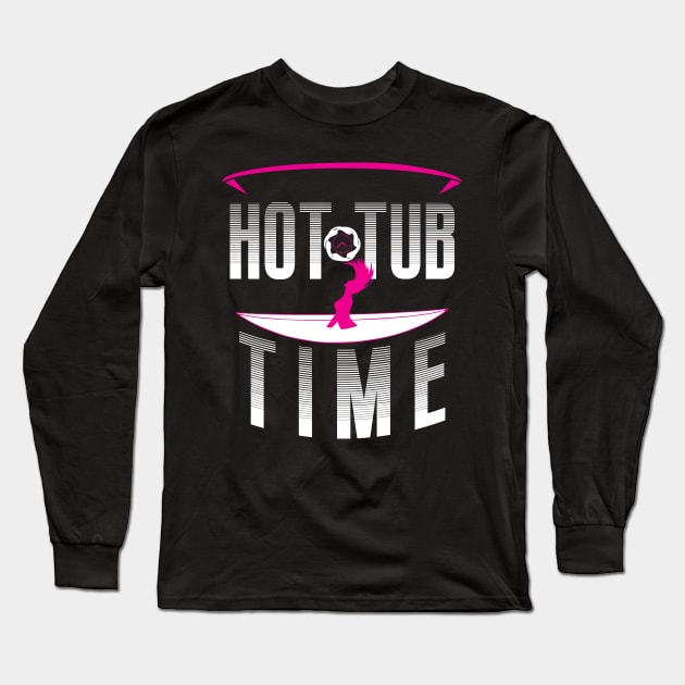 Hot Tub Time Love To Relax Long Sleeve T-Shirt by GDLife